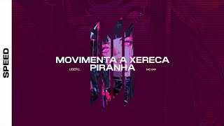 Movimenta A X3Rec4 Piranha - User1, Mc Gw (Speed)