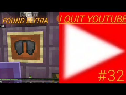 found elytra and I quit YouTube#32