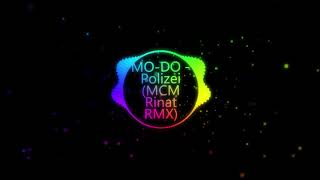 MO DO   Polizei MCM Rinat RMX