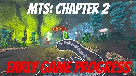 MTS : Chapter 2 The Begining - Episode 3 - Early Game Progress