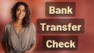 How Do Banks Verify Large Transfers Before Releasing Funds?