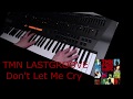 【JD-800】Don't Let Me Cry 演奏 [TMN LASTGROOVE] ※ヘッドフォン推奨