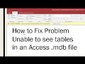 How to Fix Problem Unable to see tables in an Access .mdb file