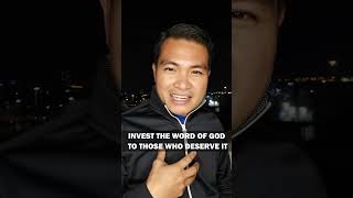 Invest God's Word to those who deserve it