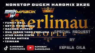 FUNKY BELL X SETIA MENUNGGU NONSTOP DUGEM HARDMIX 2K25 [ ‪‎REQUEST BY KEPALA GILA ]