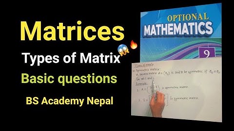 02 Matrix 🔥 || Types of matrix with example || Matrix class 9 optional math #matrix #maths #algebra