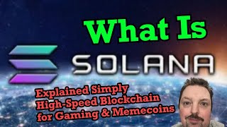What is Solana? Explained Simply - High-Speed Blockchain for Gaming & Memecoins (2025 Guide)