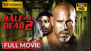 HALF PAST DEAD 2 (HD) | Hollywood Movie Hindi Dubbed | Crime Movie | Sony Pictures
