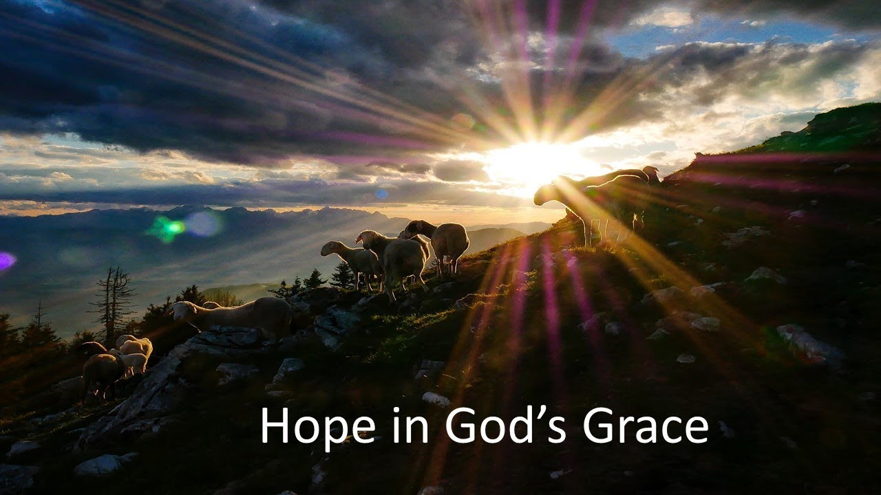 Hope in God's Grace YouTube