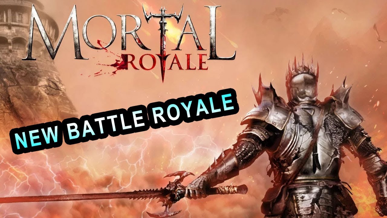 Mortal Royale New Battle Royale Game Medieval Swords And Magic  (Free to play Early Access)