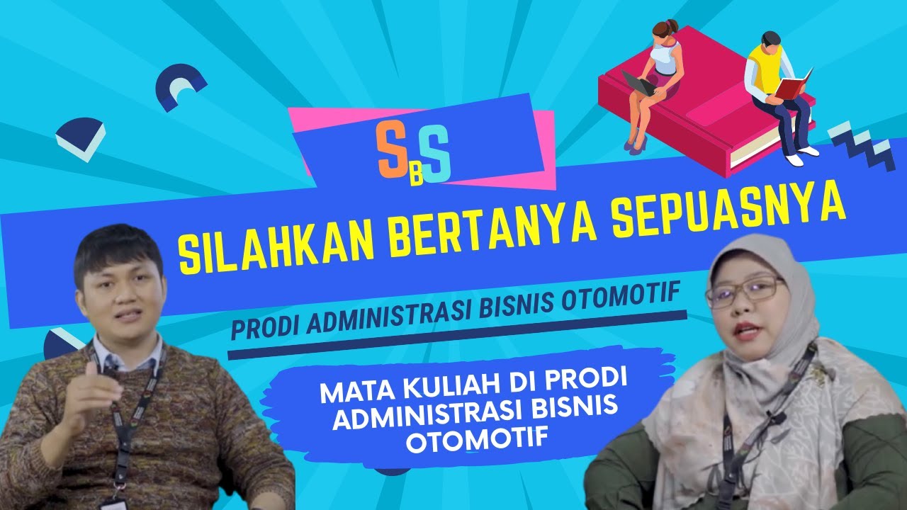 SBS Episode 2 - Prodi Administrasi Bisnis Otomotif