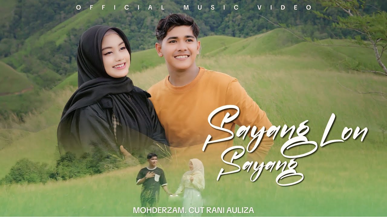 Cut Rani Auliza & Mohderzam - Sayang Lon Sayang (Official Music Video)