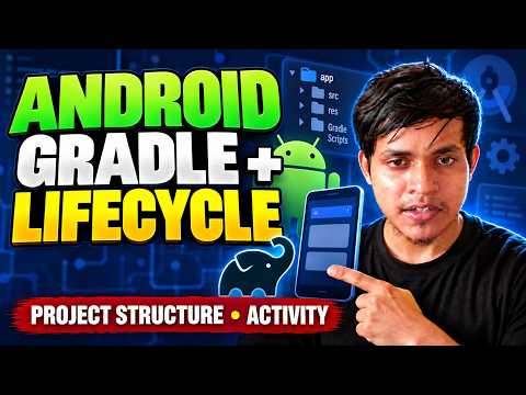Android Project Structure, Gradle & Activity Lifecycle Explained