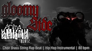 GLOOMY SIDE | Choir Brass String Rap Beat | Hip Hop Instrumental