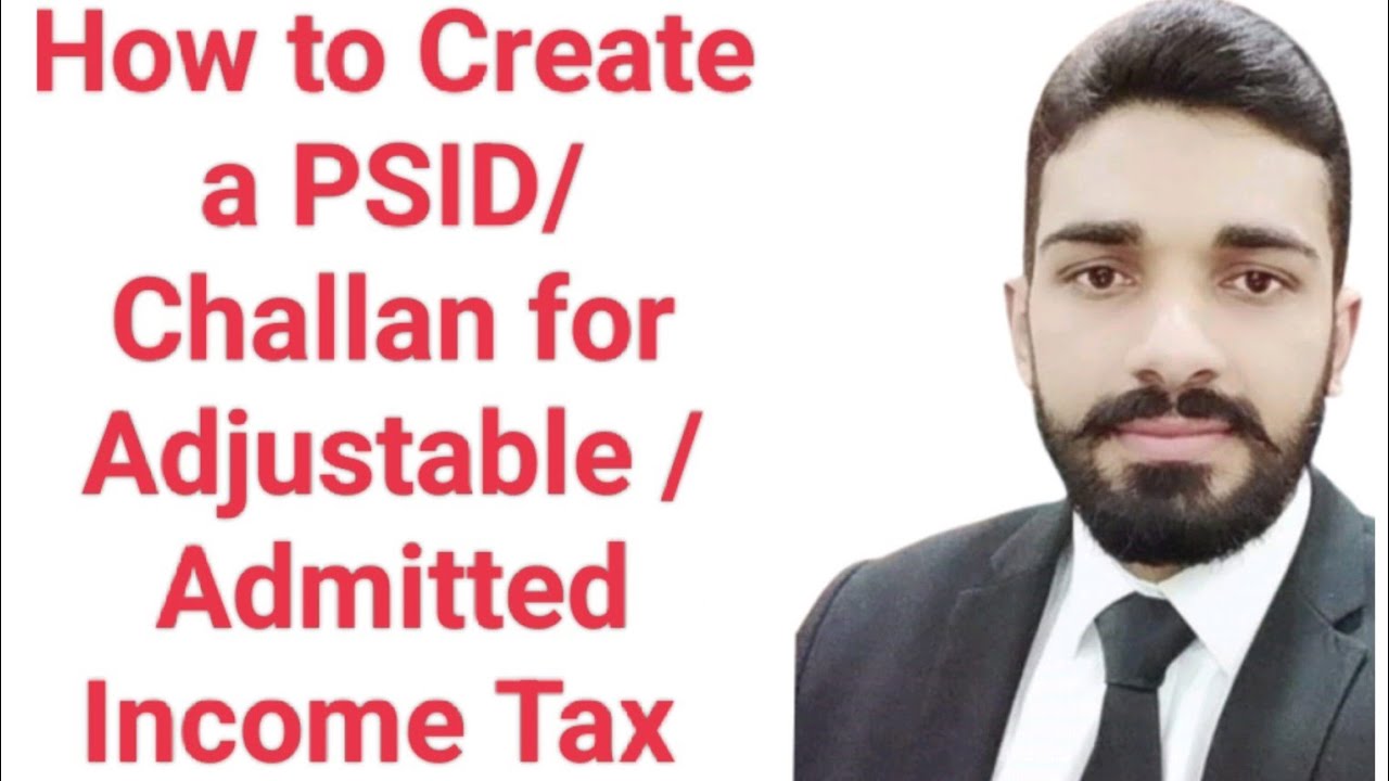 How to Create Admitted Income Tax Challah| Adjustable income tax challan creation|PSID Generation