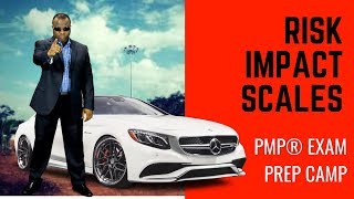 PMP Exam Student Question (Definition of Impact Scales) - Risk Management 101