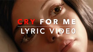 Camila Cabello - Cry For Me (Lyrics) | Feat on Alita Battle Angel | Mixmatch by Cinephilia World