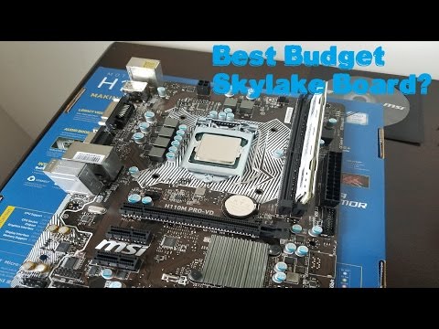 Best Budget Skylake/Kaby Lake Board? MSI H110M PRO-VD Review