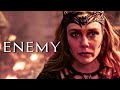 Wanda Maximoff || Enemy