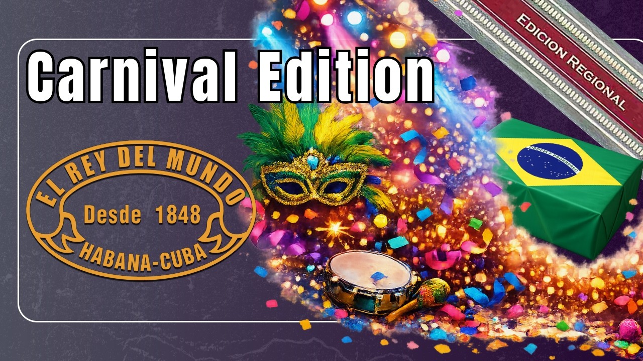 Brazilian Treasure - El Rey del Mundo Serie BN2 Brasil Edicion Regional | Unboxing Habanos