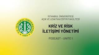 Kriz Ve Risk Yönetimi İletişimi 1. Ünite Kriz Ve Risk İletişiminin Tarihsel Uzanımı Auzef