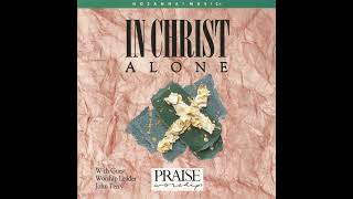 John Perry In Christ Alone [ Hosanna ! Music Uk ] 1993 Full Album