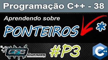Curso de C++ #38 - Ponteiros - Parte 3