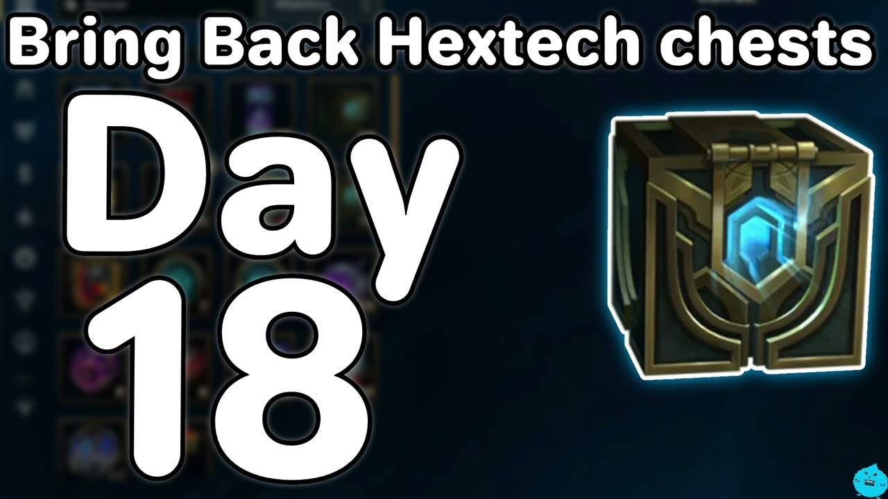 Bring Back Hextech Chests 