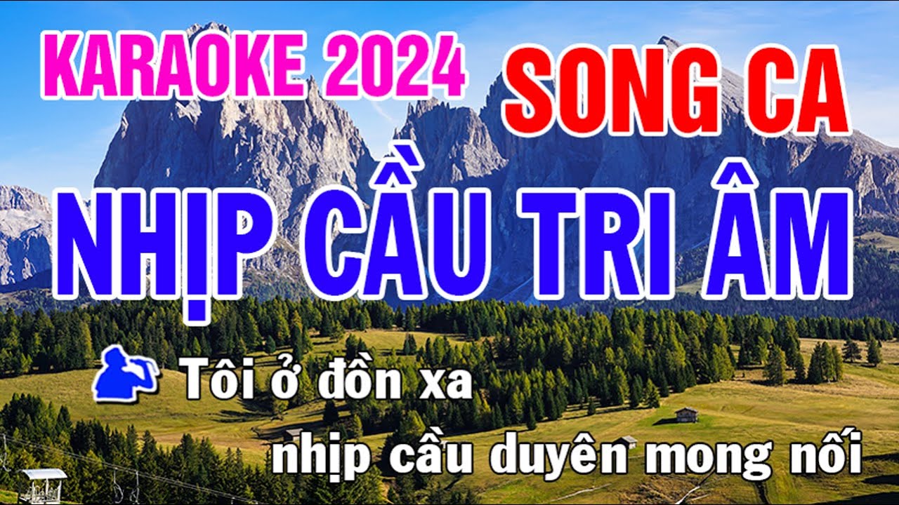 Nhịp Cầu Tri Âm Karaoke Song Ca Nhạc Sống - Phối Mới Dễ Hát - Nhật Nguyễn