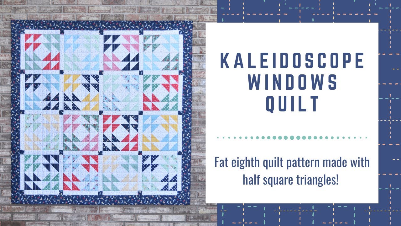 Kaleidoscope Windows half square triangle quilt tutorial