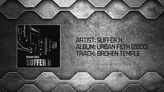 Suffer H - Broken Temple Remastered