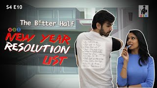 NEW YEAR RESOLUTION LIST | The Better Half | S4E10 | Chhavi Mittal | Karan | Comedy Webseries | SIT