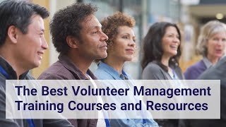 The Best Volunteer Management Training Courses and Resources