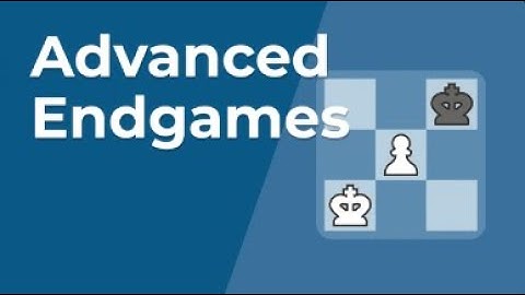 Chess Advanced Endgames: Opposite Colored Bishops in the Endgame
