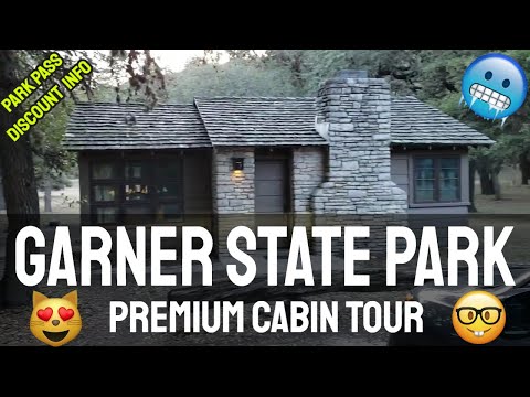 GARNER STATE PARK PREMIUM CABIN TOUR #2 & TEXAS PARKS PASS DISCOUNT INFO