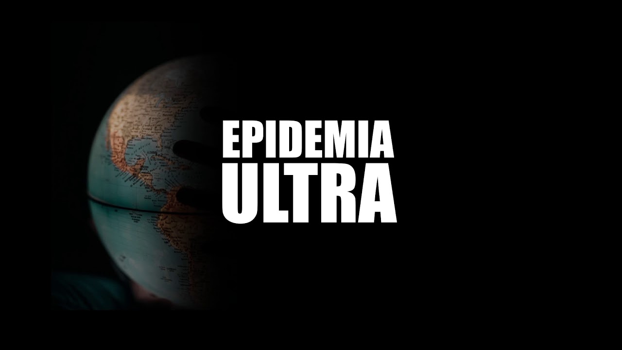 Epidemia Ultra. Lo que esconde la derecha radical