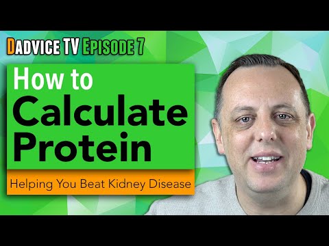 Kidney Disease Protein: Common calculation to determine how much your body needs