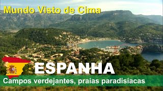 Espanha Vista de Cima - Praias, Rochedos, Campos e belas cidades