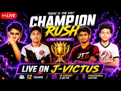 🔴 LIVE NOW | CHAMPION RUSH TOURNAMENT 🏆 | 12 TEAMS BATTLE 🔥 | PROFESSIONAL CASTING | J-VICTUS