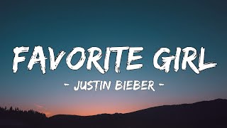 Justin Bieber - Favorite Girl (Lyrics) Resimi