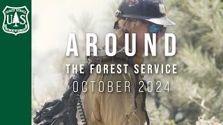 Around the Forest Service - October 2024
