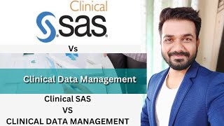Clinical data management vs clinical SAS