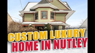 Custom Luxury Home in Nutley NJ, 226 Vreeland Ave Nutley, Listed By Matthew De Fede