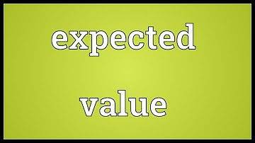 Expected value Meaning