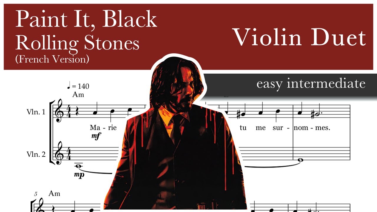 Paint It, Black Rolling Stones (French Version) John Wick 4