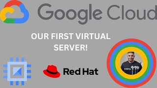 OUR FIRST VIRTUAL SERVER USING GCP! | CONFIURING RHEL IN GCP