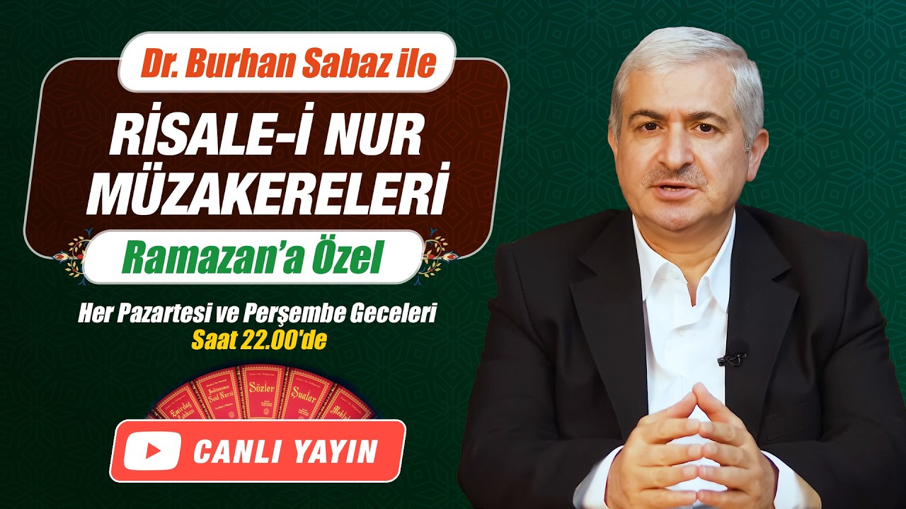 Kadere Dair Her Şey 6 | Canlı Risale-i Nur Müzakereleri - Kadere İman 26. Söz | Dr Burhan Sabaz