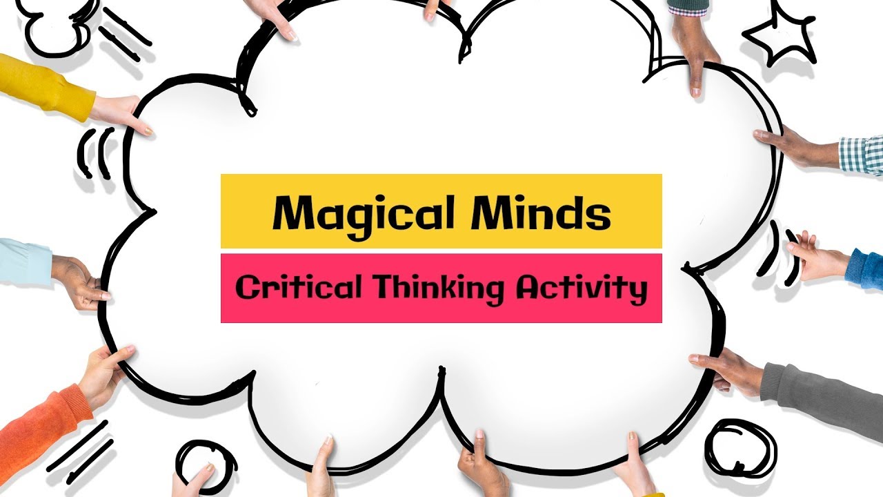 Magical Minds An Activity to Encourage Children to Think from a