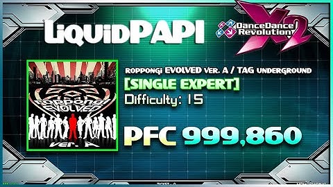 TESTING HD SETTINGS【DDR X2】roppongi EVOLVED ver. A / TAG underground [SINGLE EXPERT] 999,860