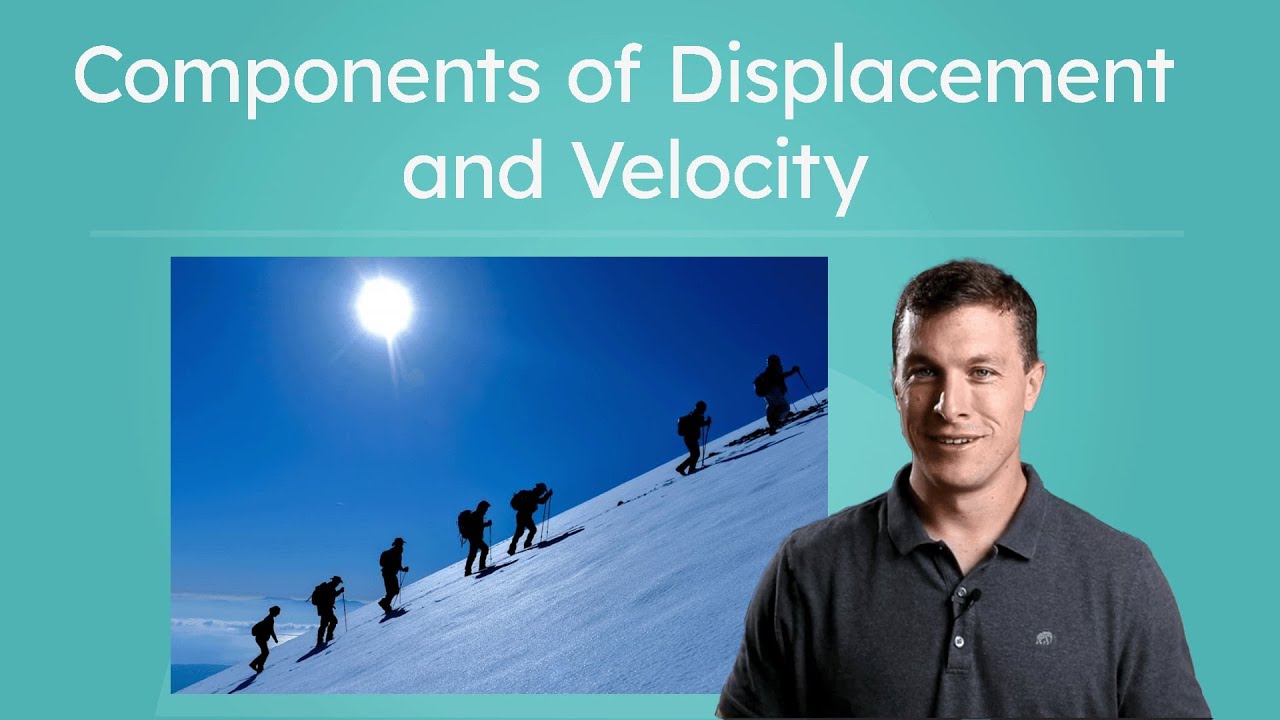Components of Displacement and Velocity - Physics for Teens! - YouTube